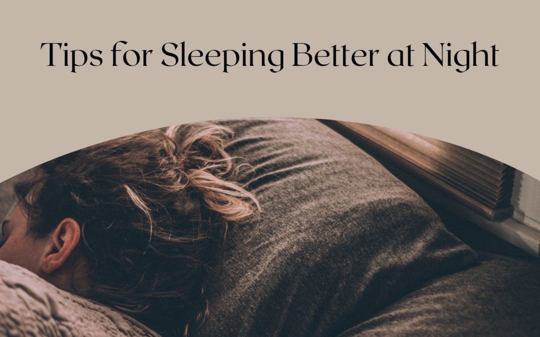 Tips for Sleeping Better at Night