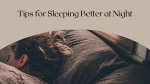 Kelly Hansard Tips For Sleeping Better At Night